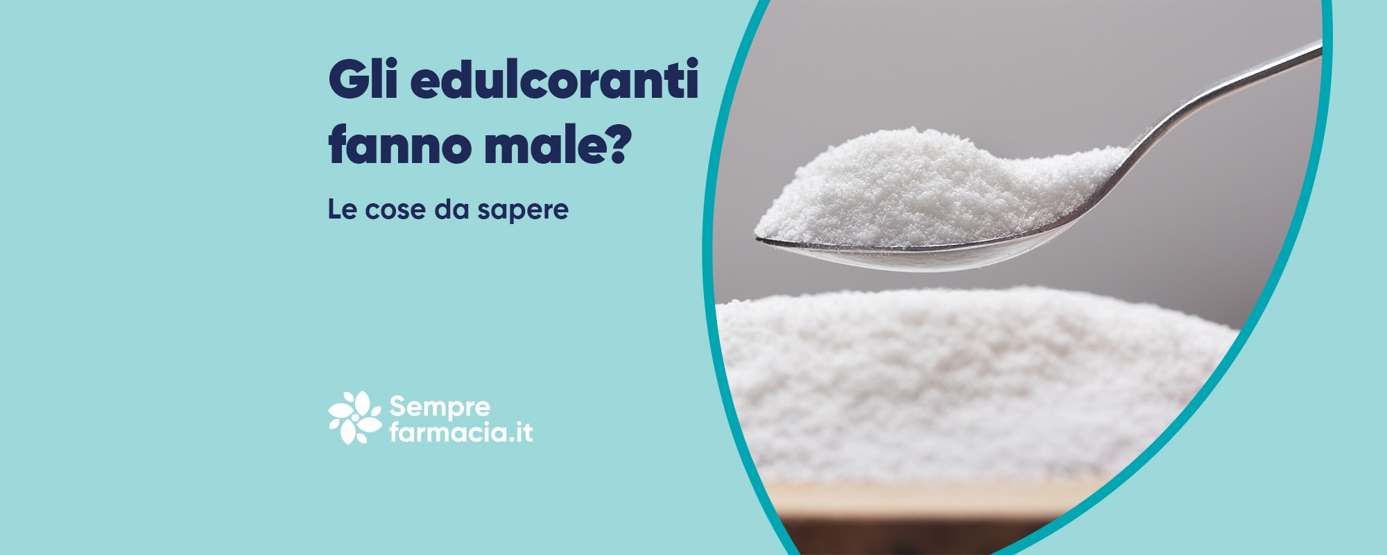 Gli edulcoranti fanno male? Le cose da sapere
